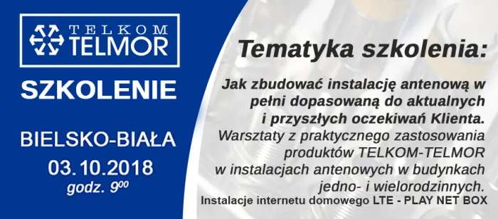 03.10.2018 | Szkolenie Telkom-Telmor i ITI Neovision BIELSKO-BIAŁA