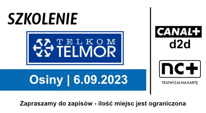 06.09.2023 | Szkolenie: Telkom-Telmor, CANAL+ D2D oraz nc+ Telewizja na Kartę