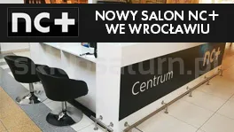 nc+ C.H. BOREK Wrocław - nasz nowy Salon NC+